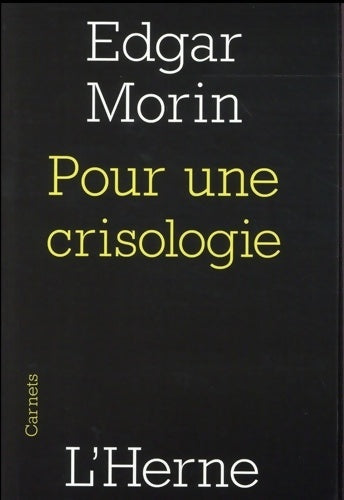 Livrenpoche : POUR UNE CRISOLOGIE - Morin Edgar - Livre