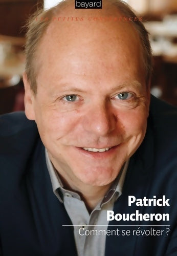 Livrenpoche : Comment se révolter ? - Patrick Boucheron - Livre