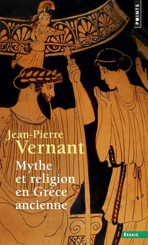 Livrenpoche : Mythe et religion en Grèce ancienne - Jean-Pierre Vernant - Livre