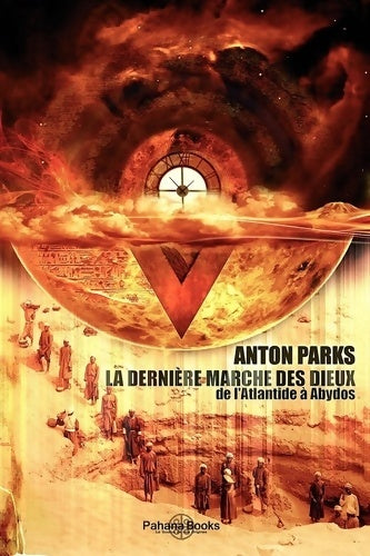 Livrenpoche : La dernière marche des Dieux - Anton Parks - Livre