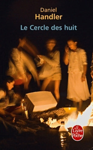 Livrenpoche : Le Cercle des huit - Daniel Handler - Livre
