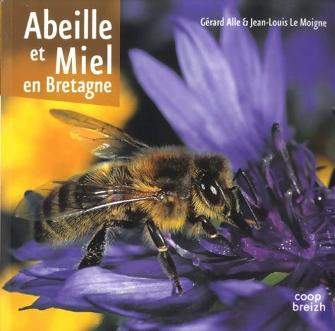Livrenpoche : Abeille et miel en Bretagne - Jean-Louis Le Moigne - Livre
