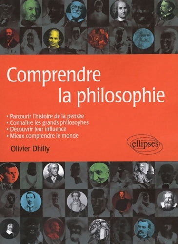 Livrenpoche : Comprendre la philosophie - Olivier Dhilly - Livre