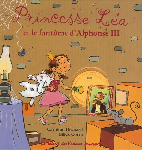 Livrenpoche : Princesse Léa et le fantôme d'Alphonse III - Gilles Corre - Livre