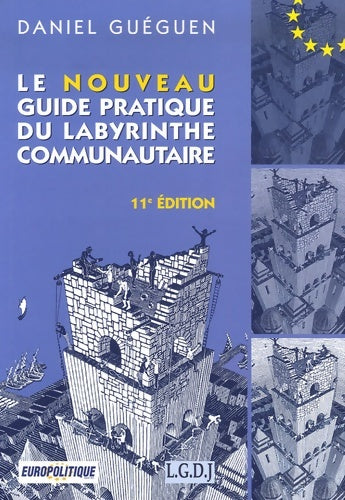 Livrenpoche : Le nouveau guide pratique du labyrinthe communautaire - Daniel Guéguen - Livre