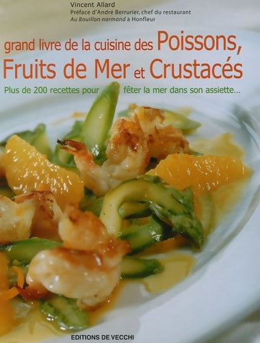Livrenpoche : Grand livre de la cuisine des poissons fruits de mer et crustacés - Vincent Allard - Livre