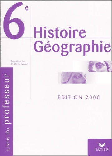 Livrenpoche : Histoire-Géographie 6ème : Guide pédagogique - Ivernel - Livre