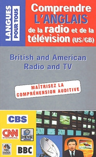 Livrenpoche : Comprendre l'anglais de la radio et de la télévision - Michel Marcheteau - Livre