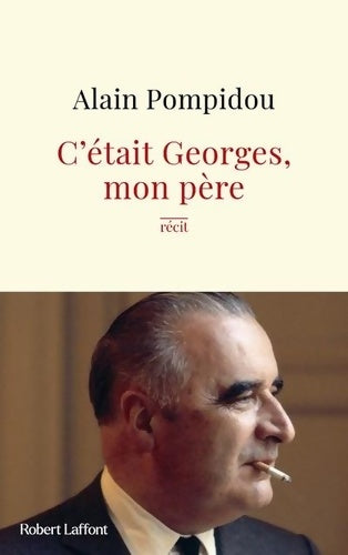 Livrenpoche : C'était Georges mon père - Alain Pompidou - Livre