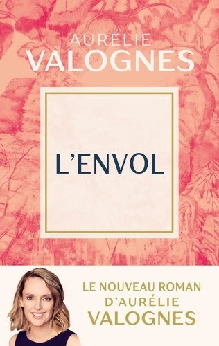 Livrenpoche : L'Envol - Aurélie Valognes - Livre