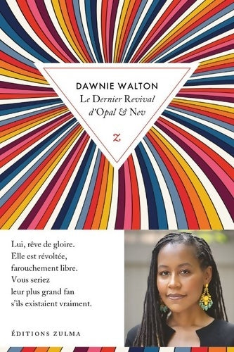 Livrenpoche : Le dernier revival d?Opal & Nev - Dawnie Walton - Livre