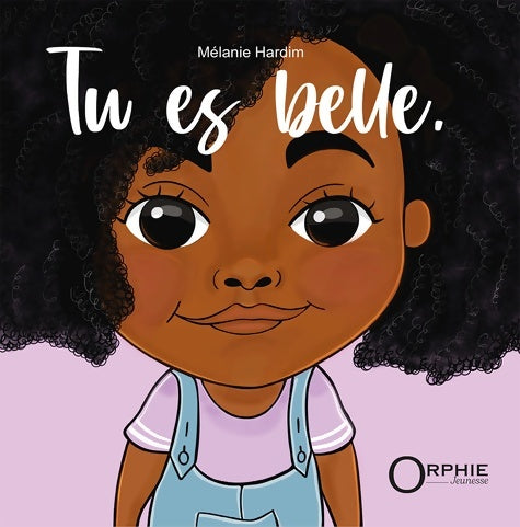 Livrenpoche : Tu es belle - Mélanie Hardim - Livre
