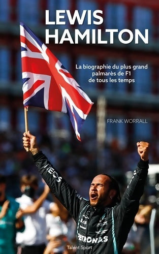 Livrenpoche : Lewis Hamilton : La biographie - Frank Worrall - Livre