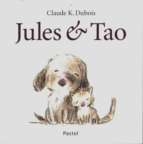 Livrenpoche : Jules & tao - Claude K. Dubois - Livre