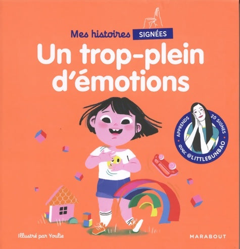 Livrenpoche : Mes histoires signées - Un trop plein d'émotions : Apprends 20 signes avec @Littlebunbao - Marie Cao - Livre