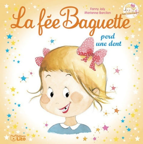 Livrenpoche : La fée Baguette perd une dent - Fanny Joly - Livre