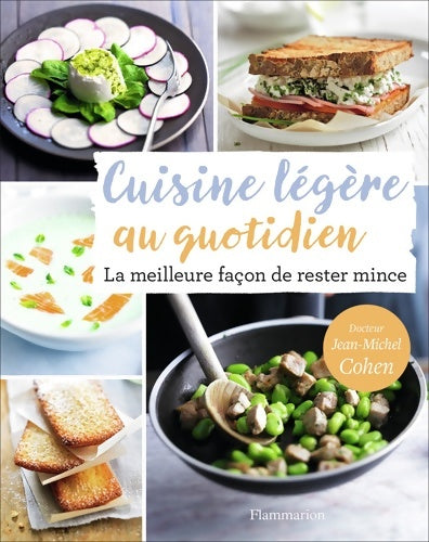 Livrenpoche : Ma cuisine légère au quotidien : La meilleure façon de rester mince - Jean-Michel Cohen - Livre