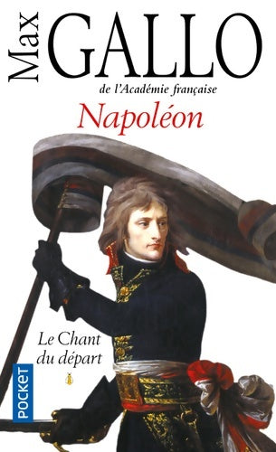 Livrenpoche : Le chant du départ - T1 - Max Gallo - Livre
