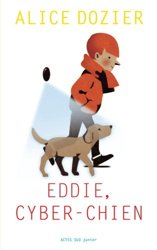 Livrenpoche : Eddie cyber-chien - Alice Dozier - Livre