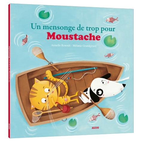 Livrenpoche : Mes p'tits albums - Un mensonge de trop pour Moustache - Armelle Renoult - Livre