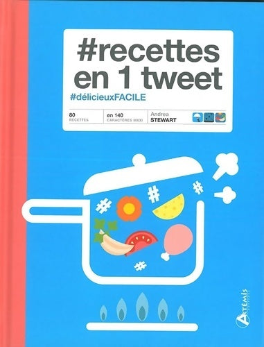 Livrenpoche : Recettes en 1 tweet - A. STEWART - Livre