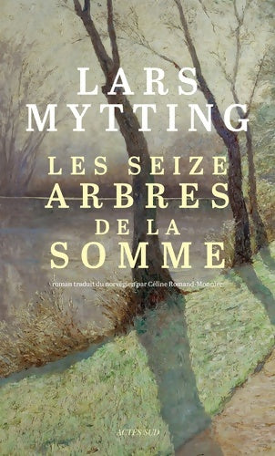 Livrenpoche : Les seize arbres de la Somme - Lars Mytting - Livre