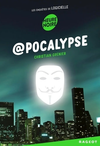 Livrenpoche : @Pocalypse : Les enquêtes de logicielle - Christian Grenier - Livre