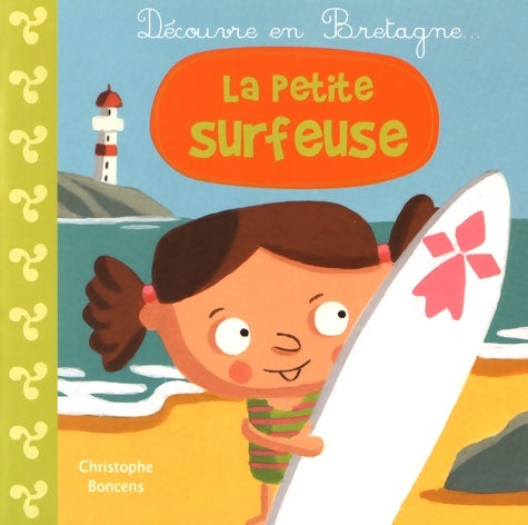 Livrenpoche : La petite surfeuse - Christophe Boncens - Livre