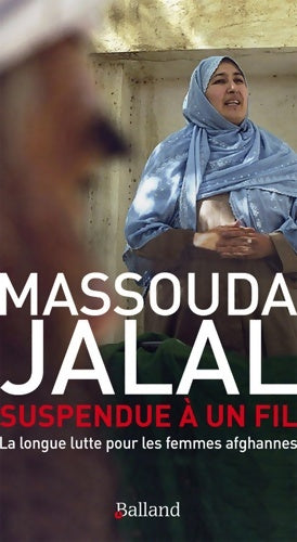 Livrenpoche : Suspendue a un fil - Massouda Jalal - Livre