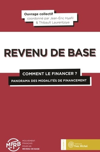 Livrenpoche : Revenu de base comment le financer ? : Panorama des modalités de financement - Collectif - Livre