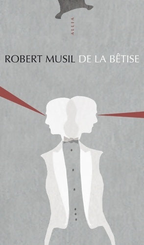 Livrenpoche : De la bêtise - Robert Musil - Livre