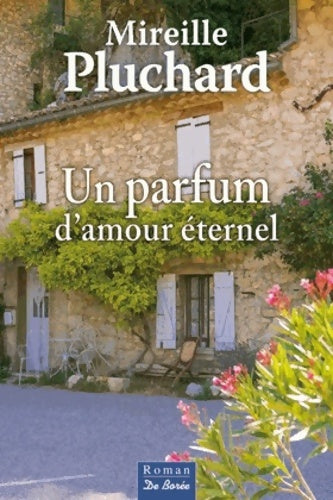 Livrenpoche : PARFUM D'AMOUR éternel - M. Pluchard - Livre