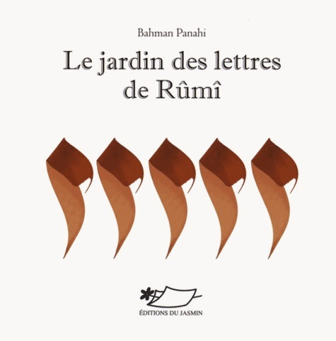 Livrenpoche : Le jardin des lettres de Rûmî - Bahman Panahi - Livre
