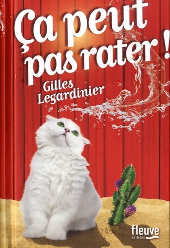 Livrenpoche : Ça peut pas rater ! édition collector - Gilles Legardinier - Livre