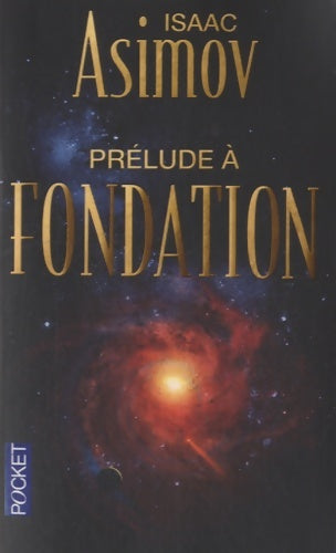 Livrenpoche : Prélude à Fondation - T1 - Isaac Asimov - Livre