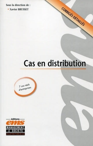 Livrenpoche : Cas en distribution : 7 cas réels d'entreprises. Corrigés détaillés. - Xavier Brusset - Livre