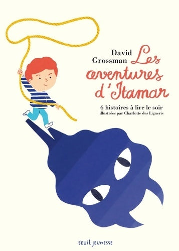 Livrenpoche : Les Aventures d'Itamar : 6 histoires à lire le soir - David Grossman - Livre