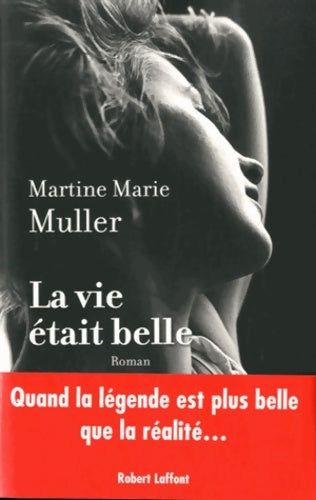 Livrenpoche : La vie était belle - Martine Marie Muller - Livre