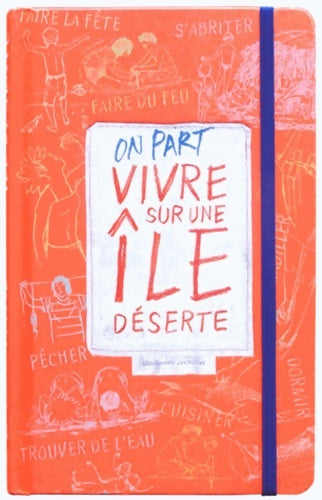 Livrenpoche : On part vivre sur une île déserte - Jacques Van Geen - Livre