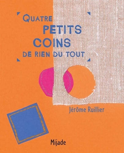 Livrenpoche : QUATRE PETITS COINS DE RIEN DU TOUT - Jérôme Ruillier - Livre