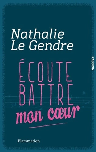 Livrenpoche : Écoute battre mon coeur - Nathalie Le Gendre - Livre