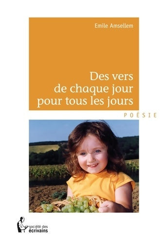 Livrenpoche : DES VERS de CHAQUE JOUR POUR TOUS LES JOURS - Emile Amsellem - Livre