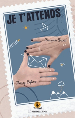 Livrenpoche : Je t'attends - Thierry Lefèvre, Françoise Grard - Livre