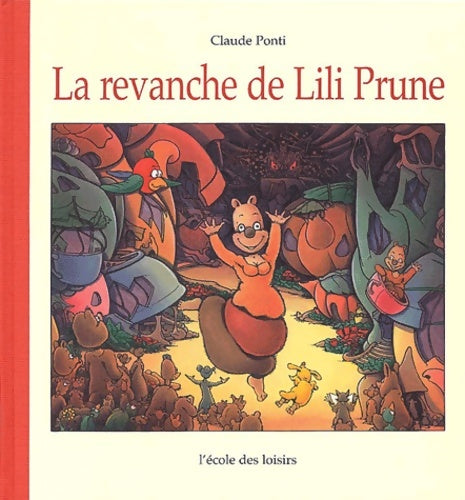 Livrenpoche : Revanche de lili prune - Claude Ponti - Livre