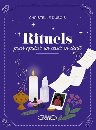 Livrenpoche : Rituels pour apaiser un coeur en deuil - Christelle Dubois - Livre