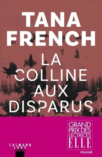 Livrenpoche : La colline aux Disparus : Grand prix des lectrices ELLE - Tana French - Livre