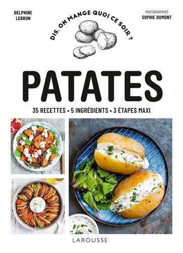 Livrenpoche : Patates : 35 recettes - 5 ingrédients - 3 étapes maxi - Delphine Lebrun - Livre