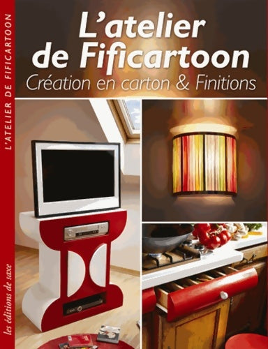 Livrenpoche : L'atelier de Fificartoon : Création en carton & finitions - Sophie Frankfurt - Livre
