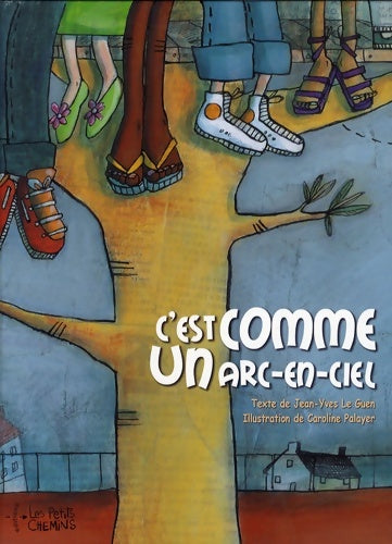 Livrenpoche : C'est comme un arc-en-ciel - Jean-Yves Le Guen - Livre