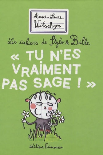 Livrenpoche : Tu n'es vraiment pas sage - Anne-Laure Witschger - Livre